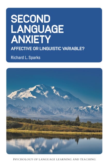 Second Language Anxiety - Affective or Linguistic Variable?