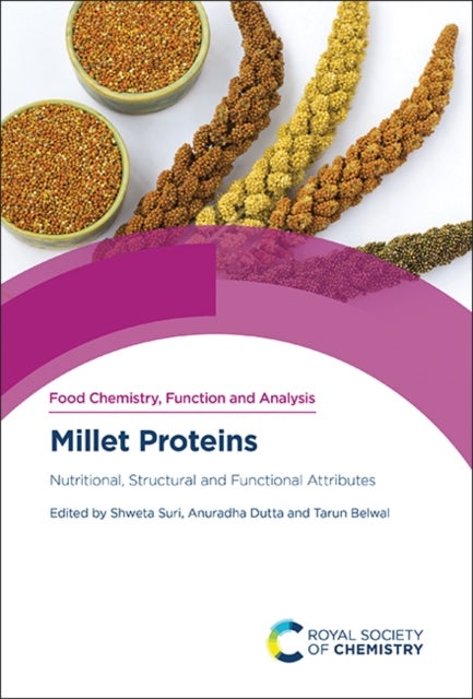 Millet Proteins - Nutritional, Structural and Functional Attributes