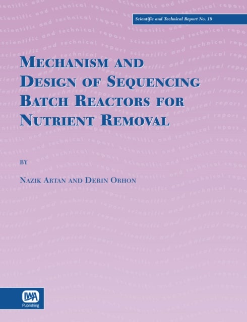 Mechanism And Design of Sequencing Batch Reactors for Nutrient Removal