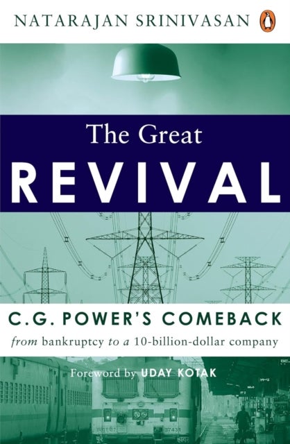 Great Revival - CG Power’s Comeback from Bankruptcy to a $10 Billion Company