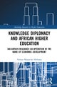 Knowledge Diplomacy and African Higher Education