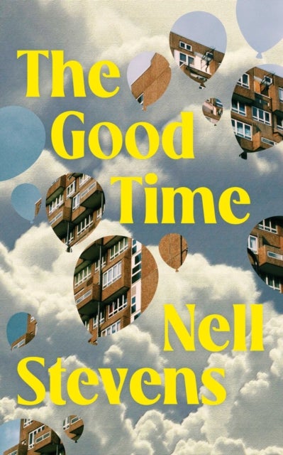 The Good Time - The first collection of short stories from the author of The Original