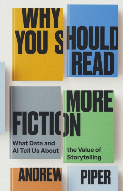 Why You Should Read More Fiction - What Data and AI Tell Us About the Value of Storytelling