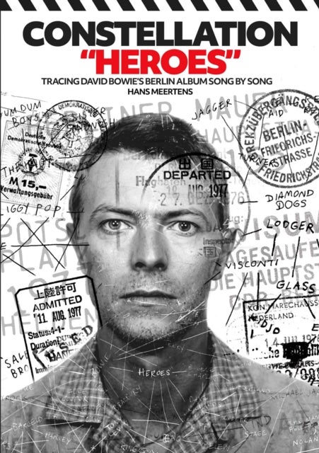 Constellation 'Heroes' - Tracing David Bowie's Berlin Album Song By Song