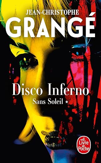 Disco inferno - Sans soleil