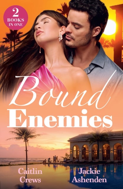 Bound Enemies - Revenge Paid in Pregnancy (A Very Italian Scandal) / Heir with My Enemy