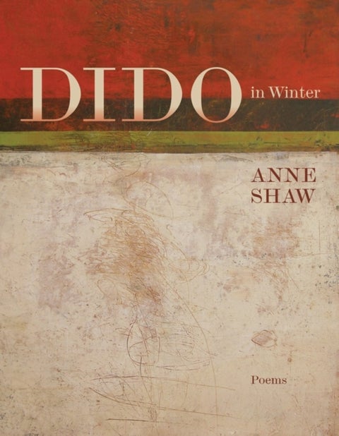 Dido in Winter – Poems - Poems