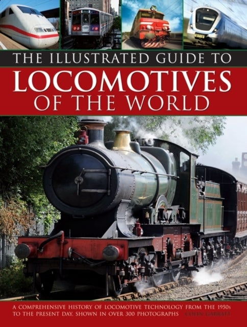Illustrated Guide To Locomotives Of The World