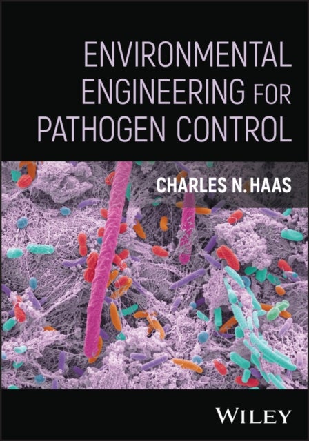 Environmental Engineering for Pathogen Control