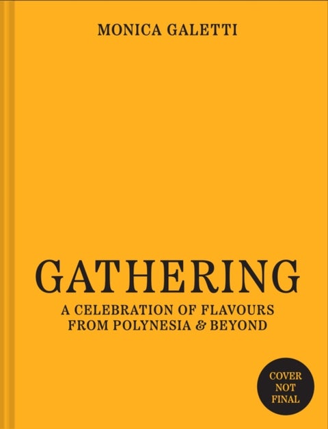 Gathering - A Celebration of Flavours from Polynesia & Beyond