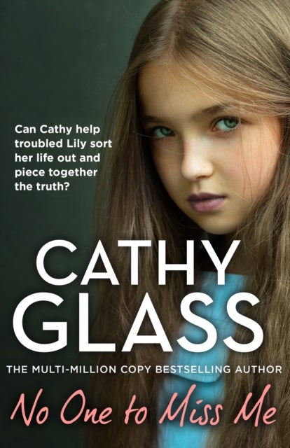 No One to Miss Me - Can Cathy Help Troubled Lily Sort Her Life out and Piece Together the Truth