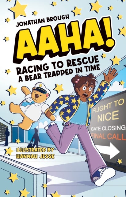 AAHA! Racing to Rescue a Bear Trapped in Time - A Hilarious Time Travel Comedy for Ages 7 to 11