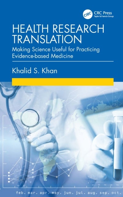 Health Research Translation - Making Science Useful for Practicing Evidence-based Medicine