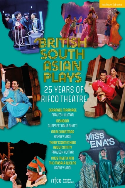 British South Asian Plays - 25 Years of Rifco Theatre