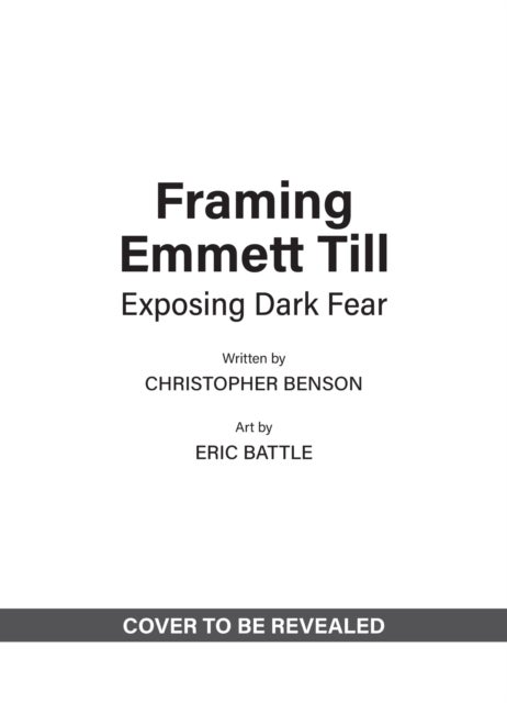 Framing Emmett Till - Exposing Dark Fear