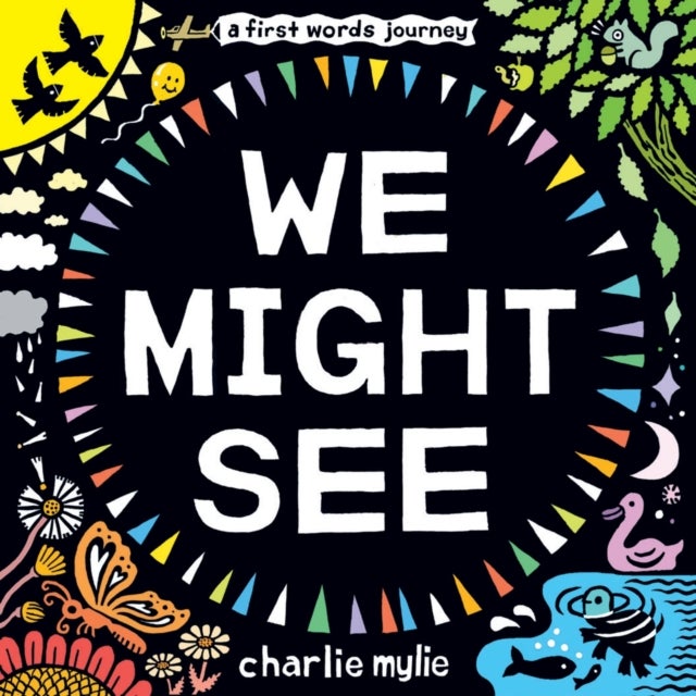 We Might See - A Board Book