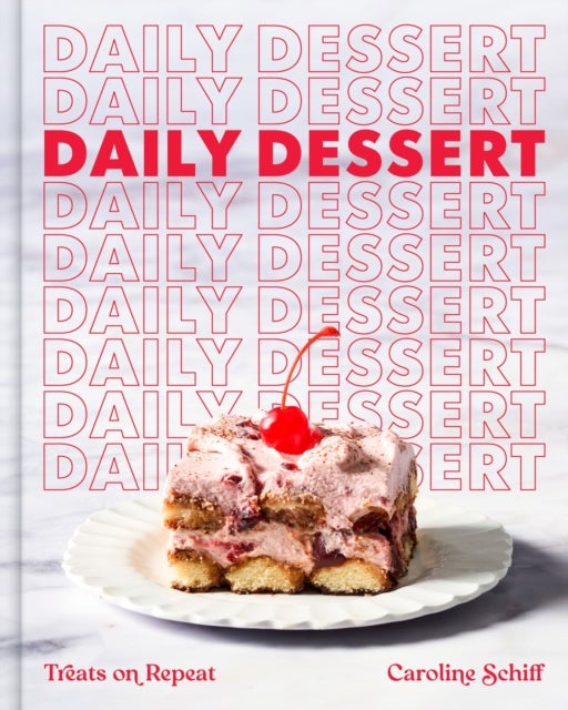 Daily Dessert - Treats on Repeat