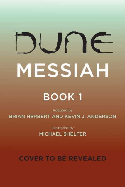 Dune Messiah Book 1 - A Graphic Novel Adaptation