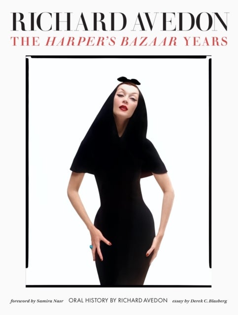 Richard Avedon: The Harper''s Bazaar Years
