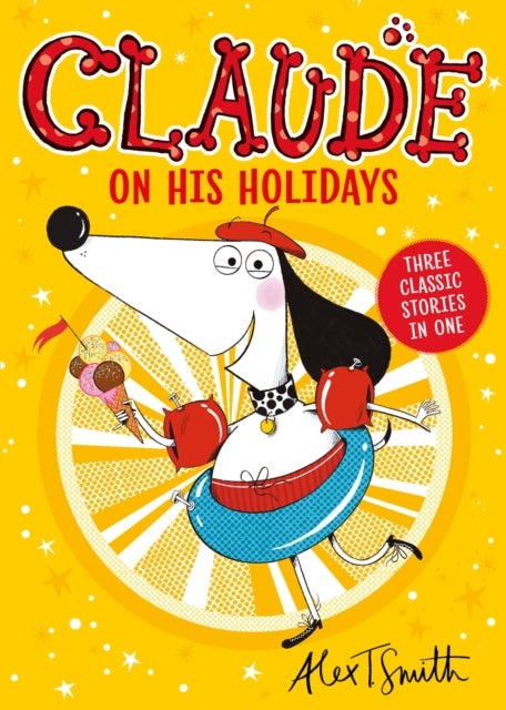 Claude On His Holidays - Three Classic Stories In One!