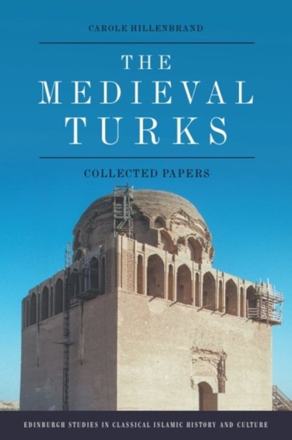 The Medieval Turks - Collected Papers
