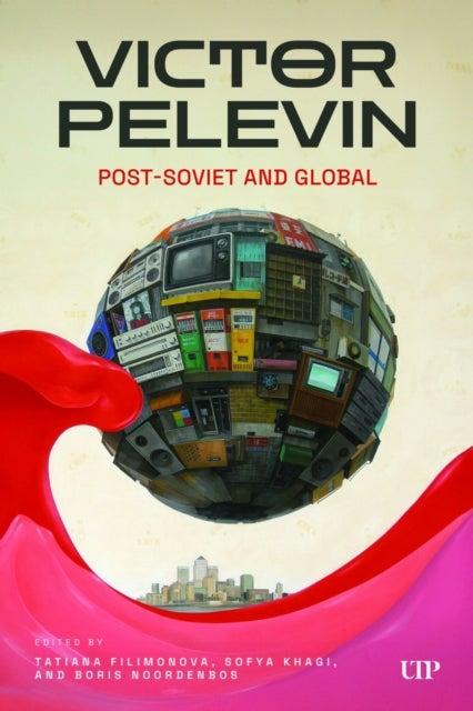 Victor Pelevin - Post-Soviet and Global