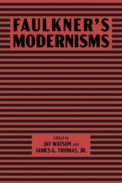 Faulkner’s Modernisms