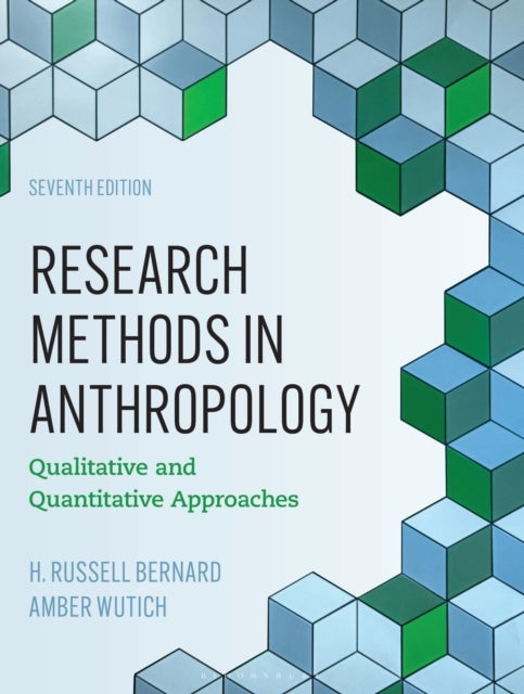 Research Methods in Anthropology - Qualitative and Quantitative Approaches