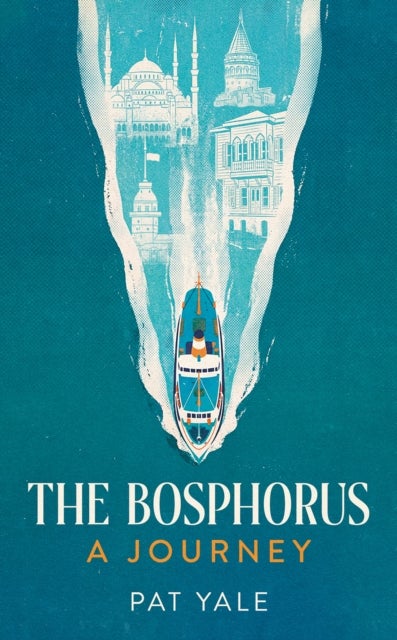 The Bosphorus - A Journey