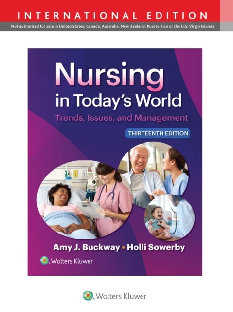Nursing in Today''s World - Trends, Issues, and Management