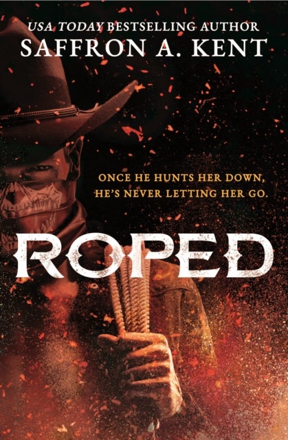 Roped - the must-read dark cowboy romance