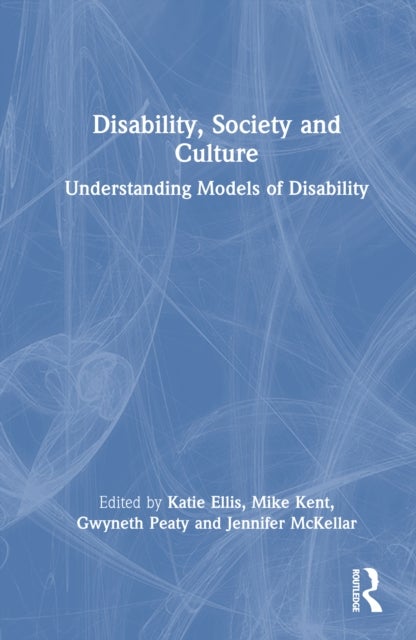 Disability, Society and Culture - Understanding Models of Disability