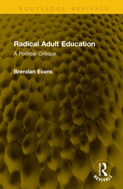 Radical Adult Education - A Political Critique
