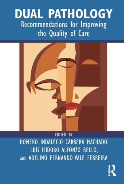 Dual Pathology - Recommendations for Improving the Quality of Care
