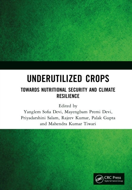 Underutilized Crops - Towards Nutritional Security and Climate Resilience