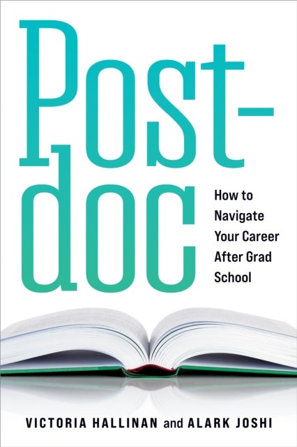 Postdoc - How to Navigate Your Career After Grad School