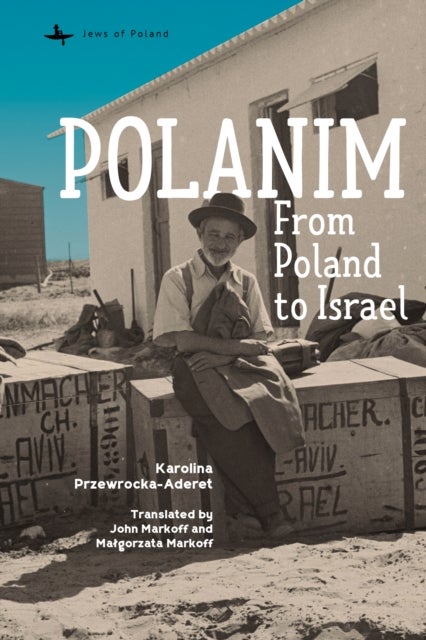 Polanim - From Poland to Israel