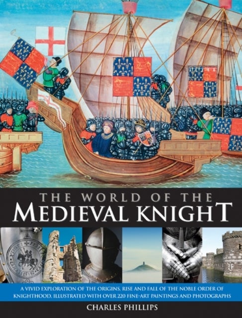 The World Of The Medieval Knight