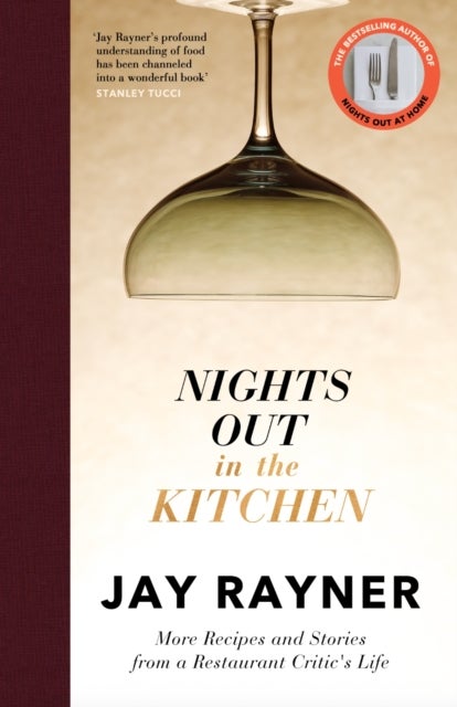 Nights Out in the Kitchen - More recipes and stories from a restaurant critic's life