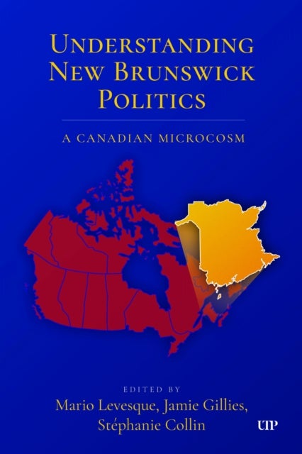 New Brunswick Politics - A Canadian Microcosm