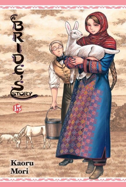 A Bride''s Story, Vol. 15