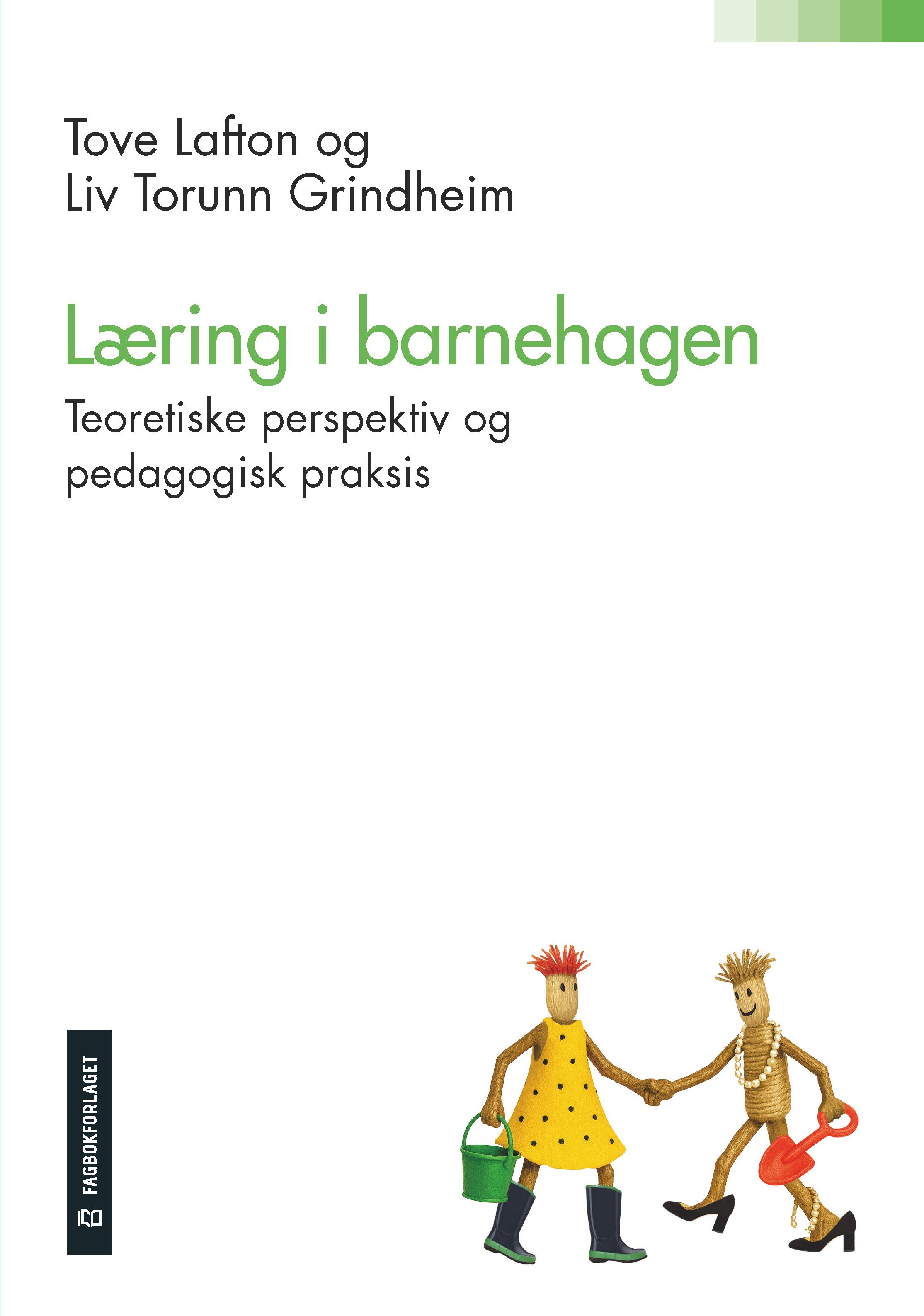 Læring i barnehagen - teoretiske perspektiv og pedagogisk praksis