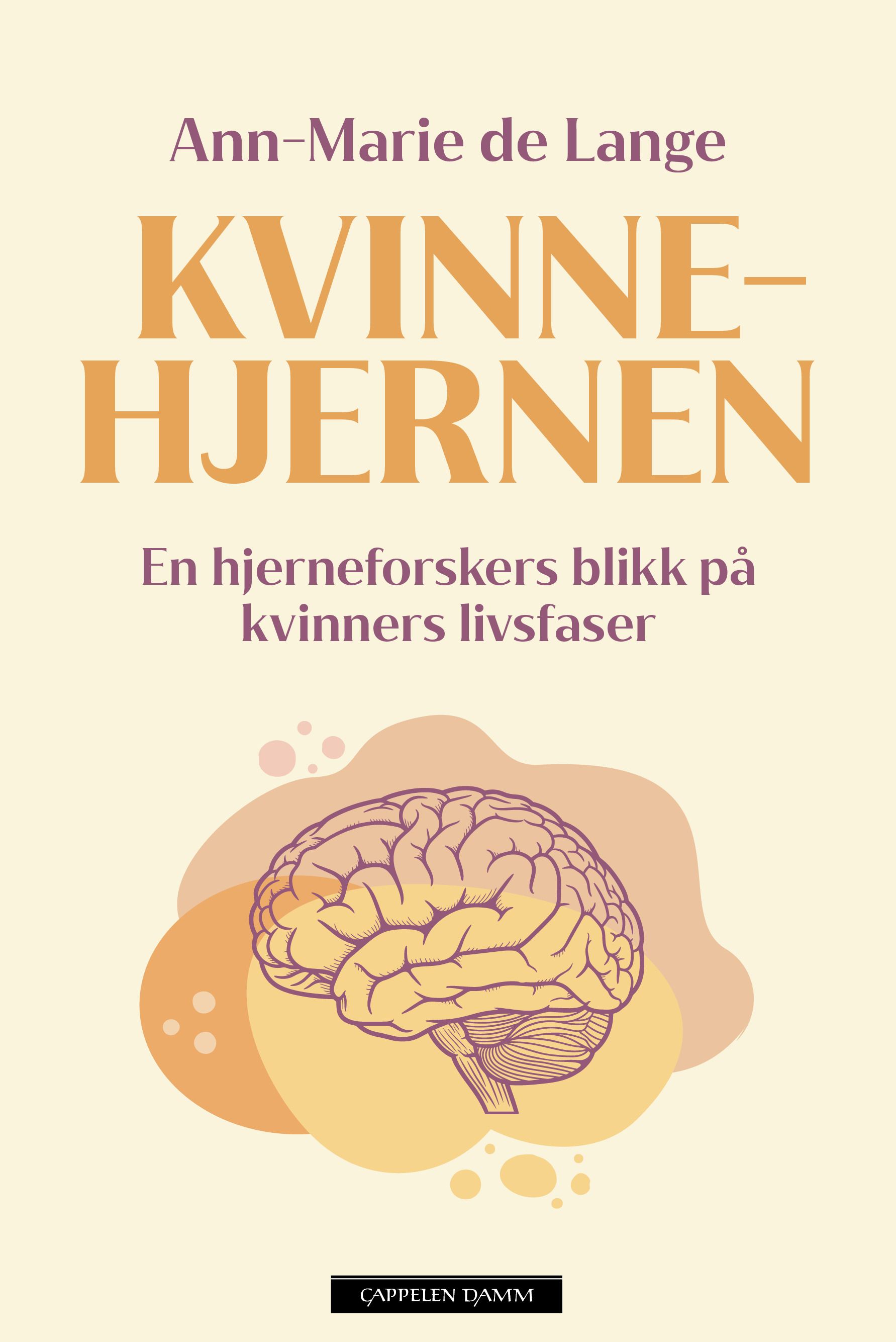 Kvinnehjernen - en hjerneforskers blikk på kvinners livsfaser