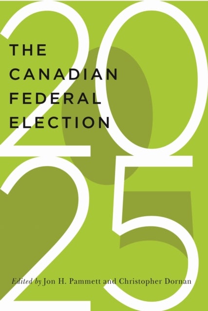The Canadian Federal Election of 2025