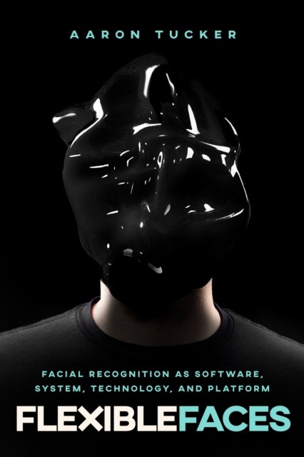 Flexible Faces - The History, Software, and Politics of Facial Recognition