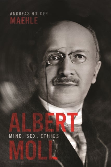 Albert Moll - Mind, Sex, Ethics