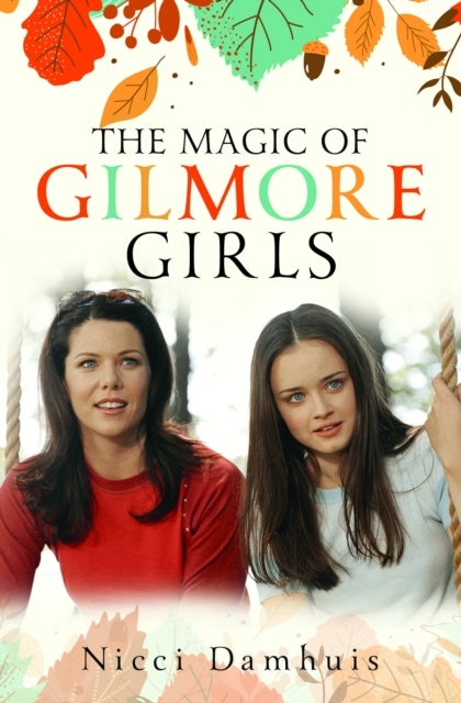 Magic of Gilmore Girls