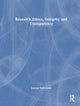 Research Ethics, Integrity, and Transparency