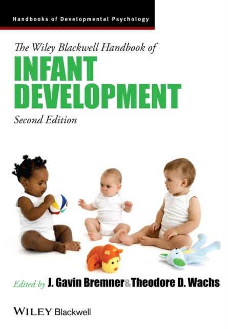 The Wiley–Blackwell Handbook of Infant Development