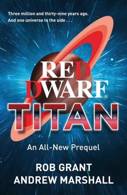 Red Dwarf: Titan - The hilarious, instant bestseller from the co-creator of the iconic TV show